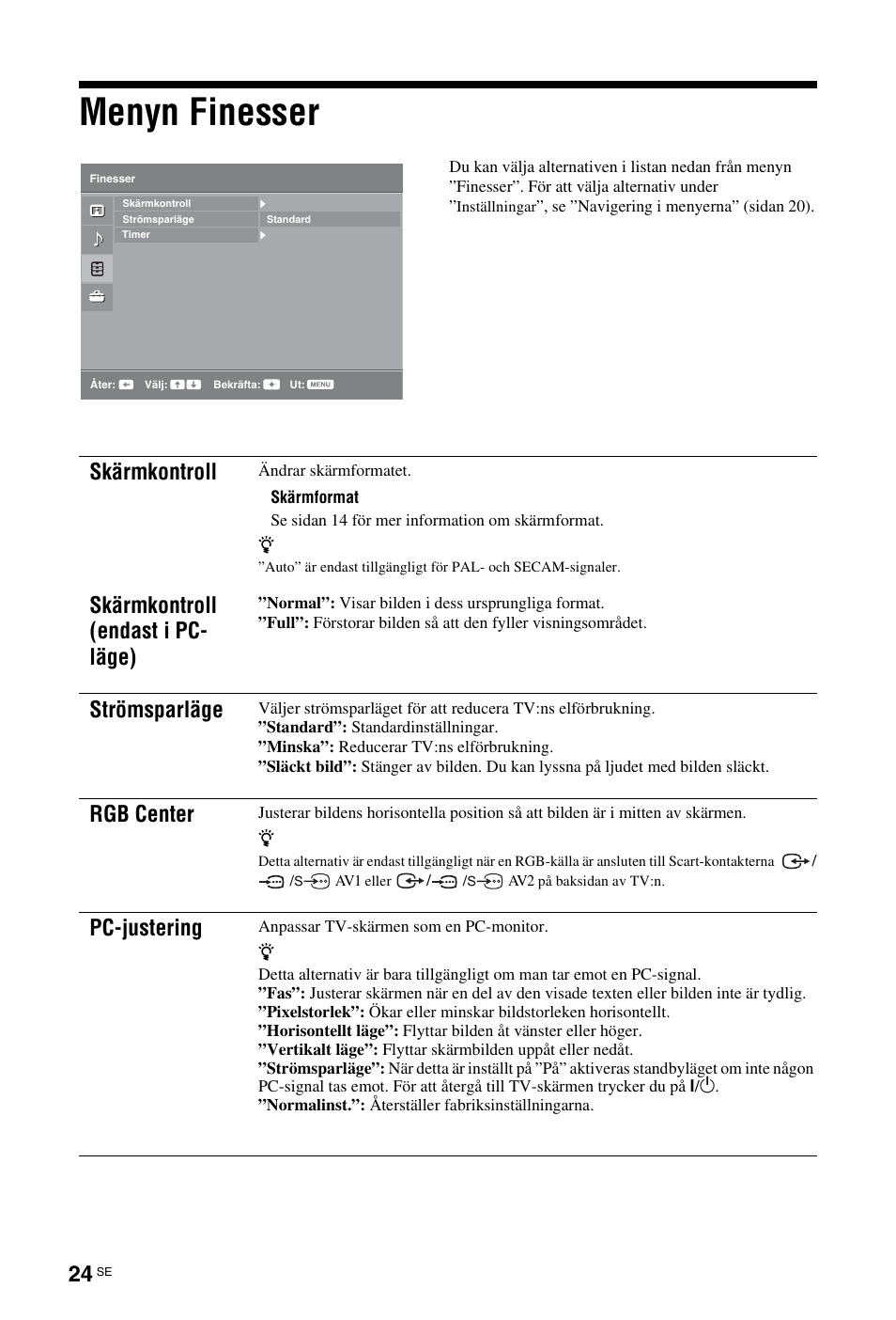 Menyn finesser, Sidan 24), Se sidan 24 | Skärmkontroll, Skärmkontroll (endast i pc- läge), Strömsparläge, Rgb center, Pc-justering | Sony KDL-26 L4000 User Manual | Page 120 / 227