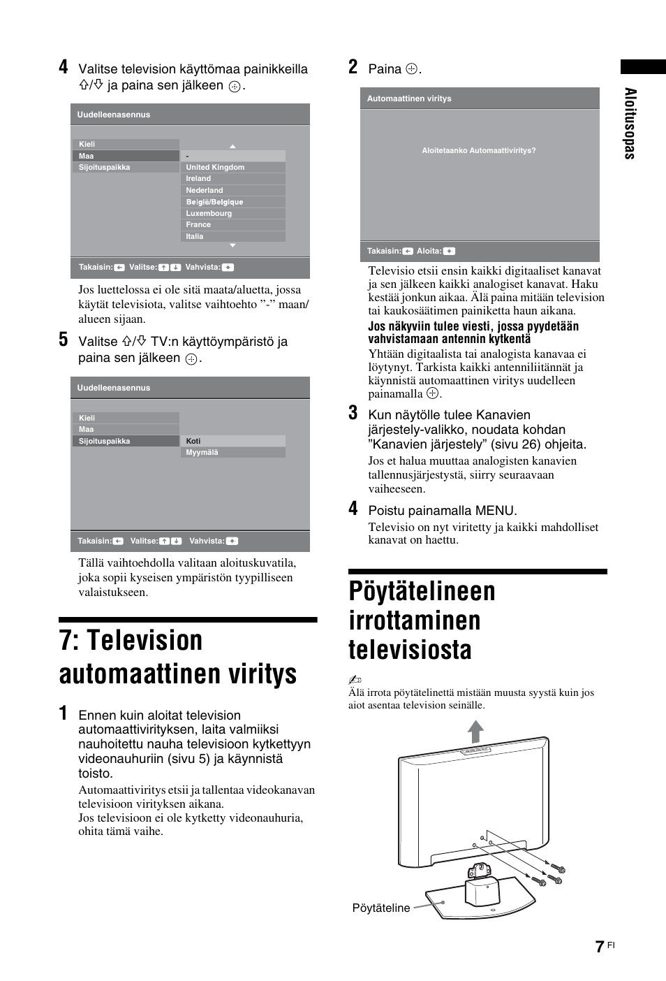 Television automaattinen viritys, Pöytätelineen irrottaminen televisiosta, Al oit u so pas | Sony KDL-26 L4000 User Manual | Page 39 / 227