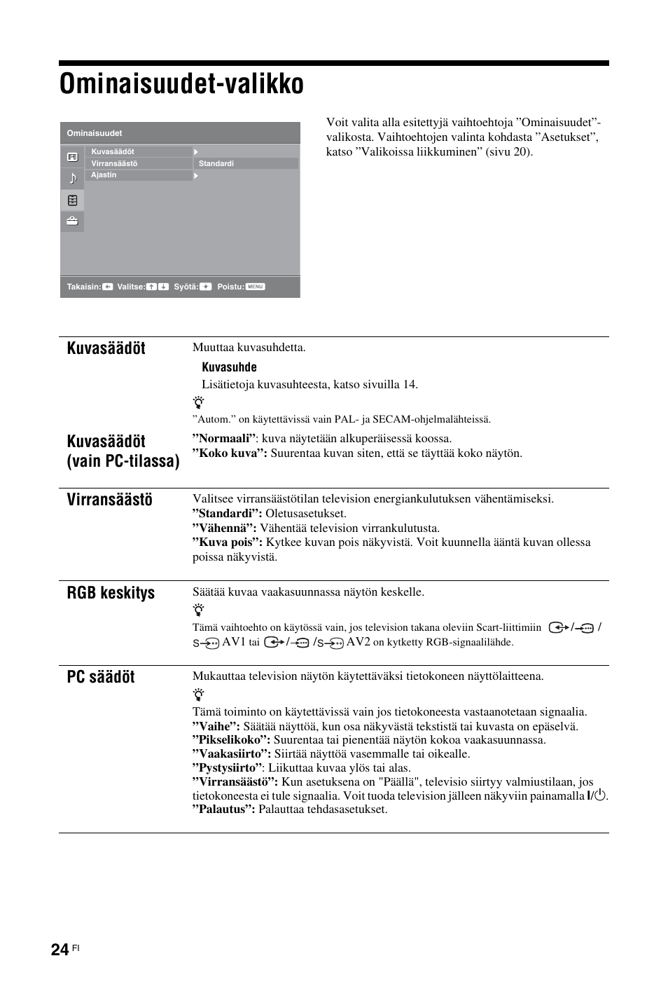 Ominaisuudet-valikko, Sivu 24), Katso sivua 24 | Kuvasäädöt kuvasäädöt (vain pc-tilassa), Virransäästö, Rgb keskitys, Pc säädöt | Sony KDL-26 L4000 User Manual | Page 56 / 227