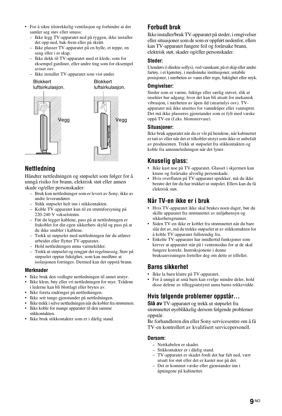 Nettledning, Forbudt bruk, Knuselig glass | Når tv-en ikke er i bruk, Barns sikkerhet, Hvis følgende problemer oppstår | Sony KDL-26 L4000 User Manual | Page 73 / 227
