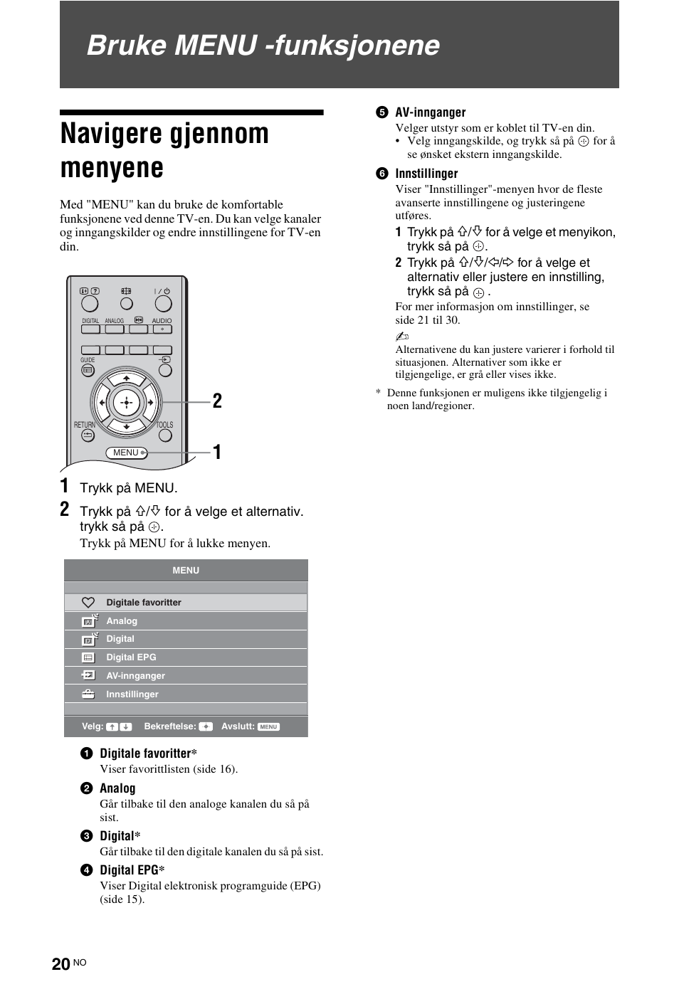 Bruke menu -funksjonene, Navigere gjennom menyene, Side 20) | Bruke menu -funksjonene navigere gjennom menyene | Sony KDL-26 L4000 User Manual | Page 84 / 227