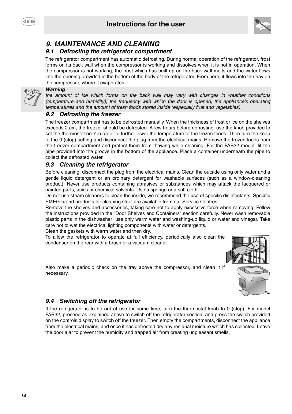 Maintenance and cleaning, 1 defrosting the refrigerator compartment, 2 defrosting the freezer | 3 cleaning the refrigerator, 4 switching off the refrigerator, Instructions for the user | Smeg FAB28JCS User Manual | Page 12 / 17