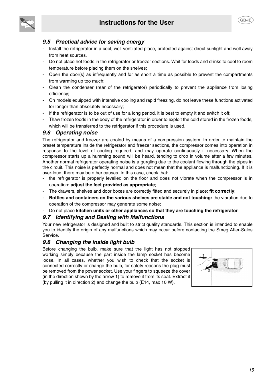 5 practical advice for saving energy, 6 operating noise, 7 identifying and dealing with malfunctions | 8 changing the inside light bulb, Instructions for the user | Smeg FAB28JCS User Manual | Page 13 / 17