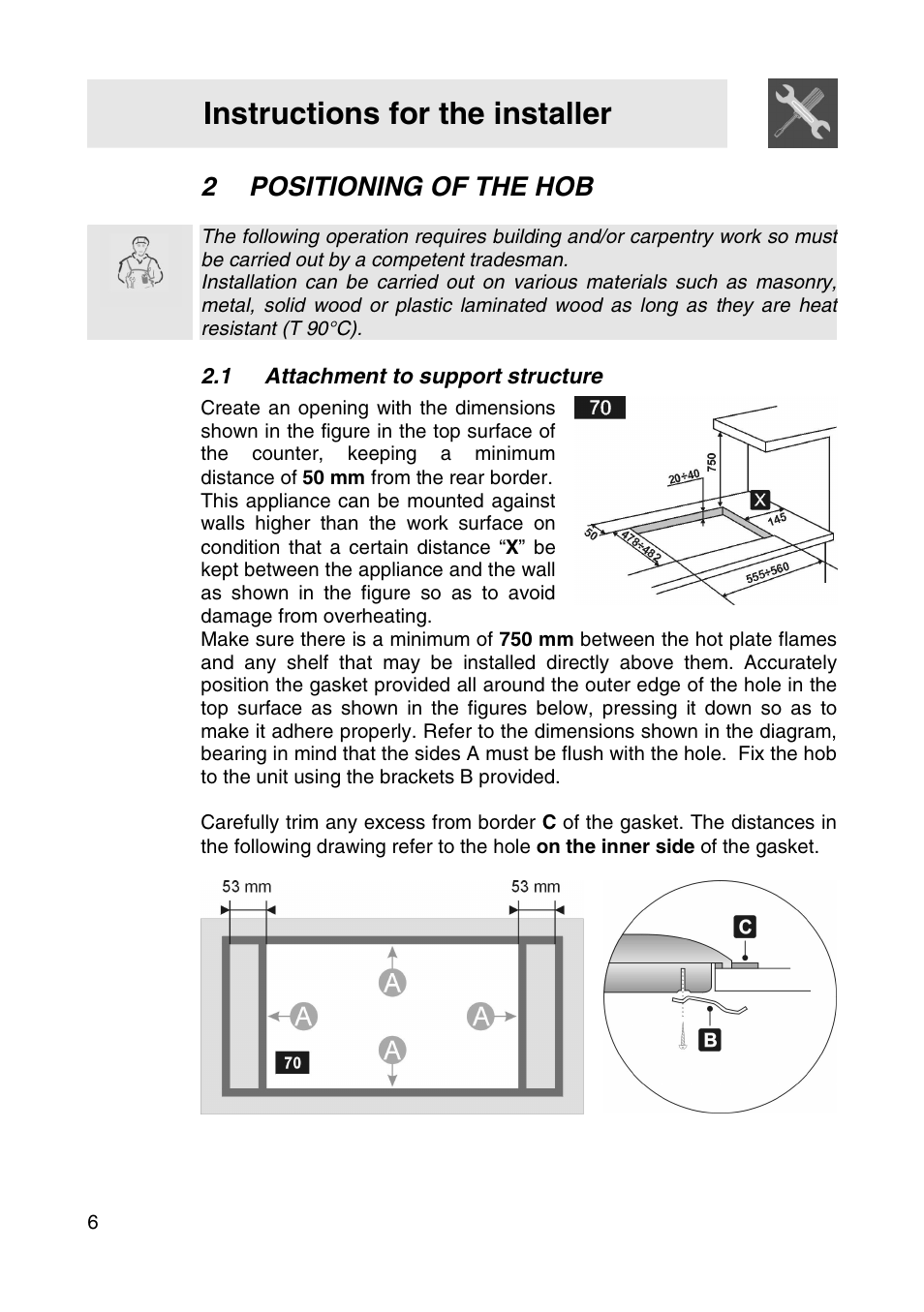 Instructions for the installer, 2positioning of the hob | Smeg NCT685BSG User Manual | Page 4 / 18