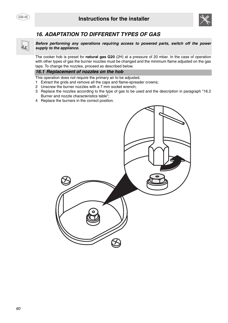Adaptation to different types of gas, 1 replacement of nozzles on the hob, 4 replace the burners in the correct position | Instructions for the installer | Smeg CE6GPXU User Manual | Page 28 / 30