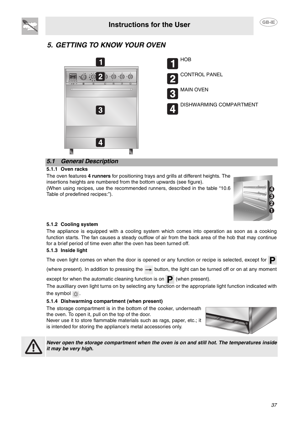 Getting to know your oven, 1 general description, 1 oven racks | 2 cooling system, 3 inside light, 4 dishwarming compartment (when present), Instructions for the user | Smeg CE6GPXU User Manual | Page 5 / 30