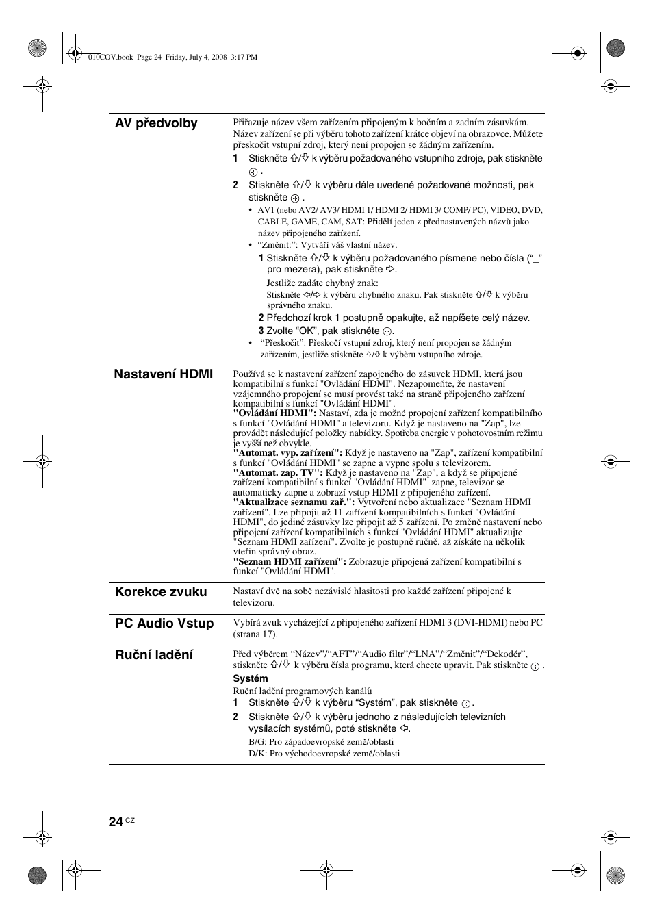 Av předvolby, Nastavení hdmi, Korekce zvuku | Pc audio vstup, Ruční ladění | Sony KDL-26 S4000 User Manual | Page 114 / 181