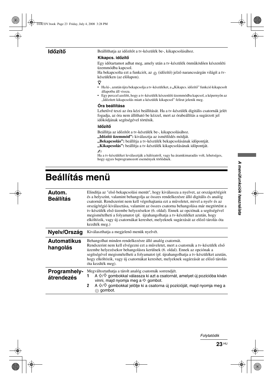 Beállítás menü, Időzítő, Autom. beállítás | Nyelv/ország, Automatikus hangolás, Programhely- átrendezés | Sony KDL-26 S4000 User Manual | Page 173 / 181