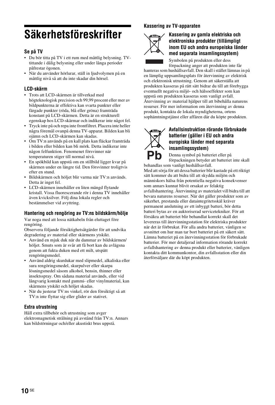 Säkerhetsföreskrifter | Sony KDL-19L4000 User Manual | Page 118 / 255