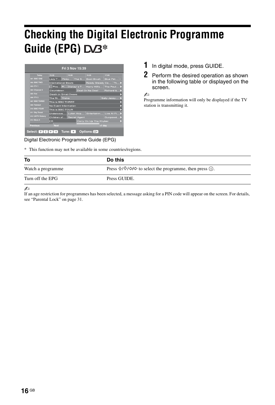 Digital electronic programme guide (epg), Watch a programme press | Sony KDL-19L4000 User Manual | Page 160 / 255