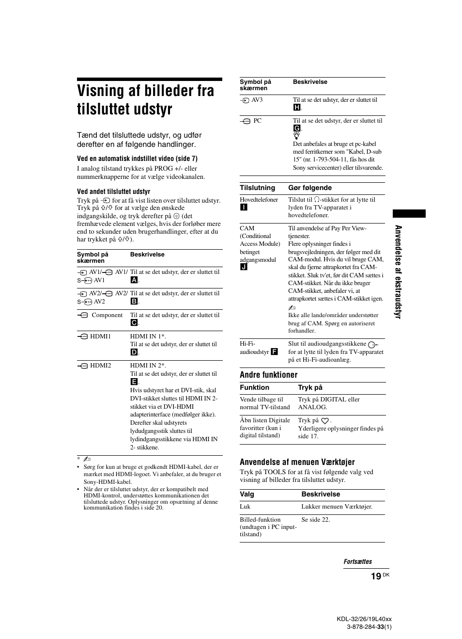 Visning af billeder fra tilsluttet udstyr, Side 19), Anven del se a f ek st rau d st yr | Andre funktioner anvendelse af menuen værktøjer | Sony KDL-19L4000 User Manual | Page 19 / 255