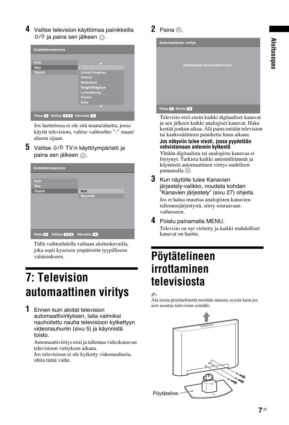 Television automaattinen viritys, Pöytätelineen irrottaminen televisiosta, Al oit u so pas | Sony KDL-19L4000 User Manual | Page 43 / 255