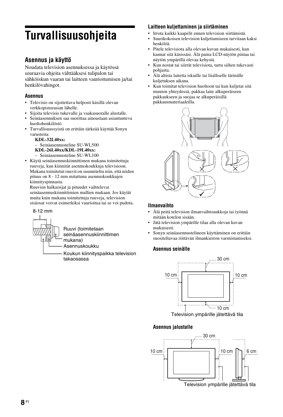 Turvallisuusohjeita, Asennus ja käyttö | Sony KDL-19L4000 User Manual | Page 44 / 255