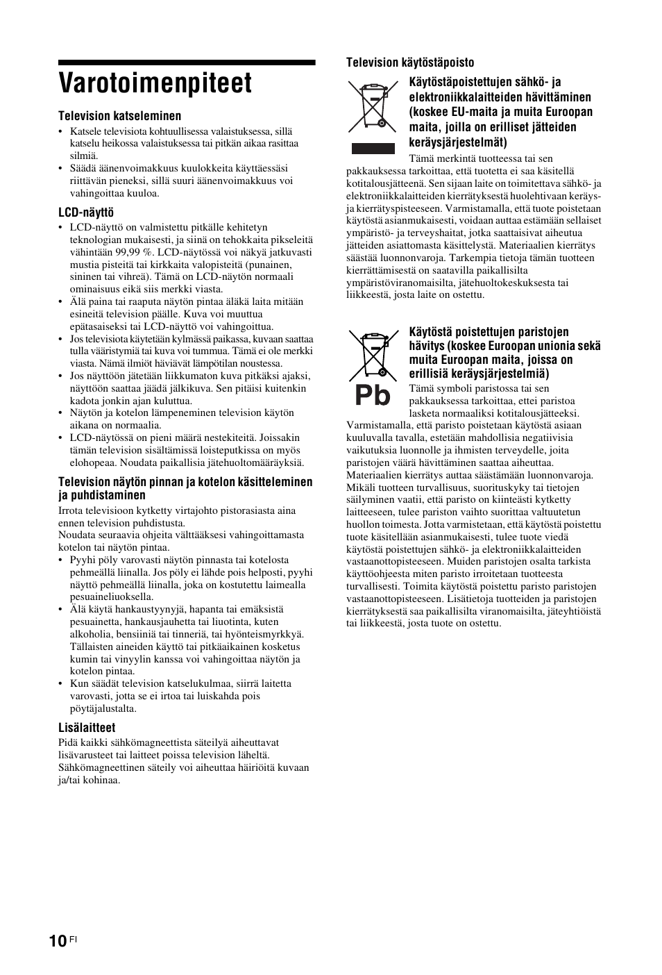 Varotoimenpiteet | Sony KDL-19L4000 User Manual | Page 46 / 255