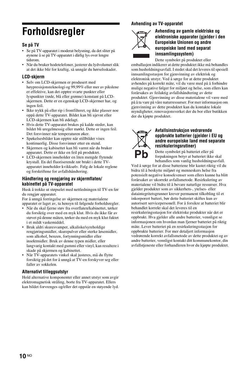 Forholdsregler | Sony KDL-19L4000 User Manual | Page 82 / 255
