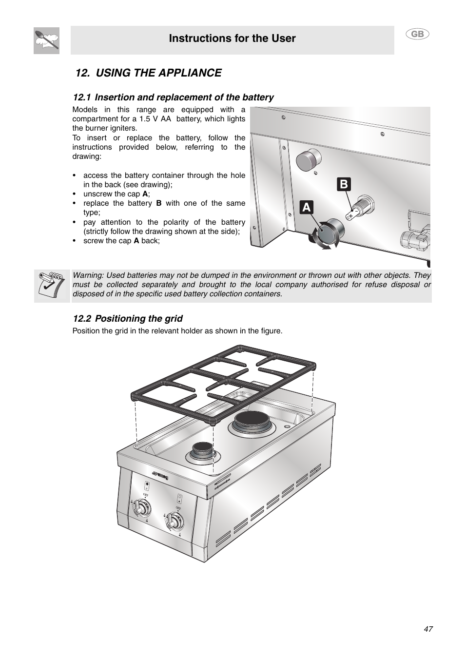 Using the appliance, 1 insertion and replacement of the battery, 2 positioning the grid | Instructions for the user | Smeg MC30RA User Manual | Page 21 / 24