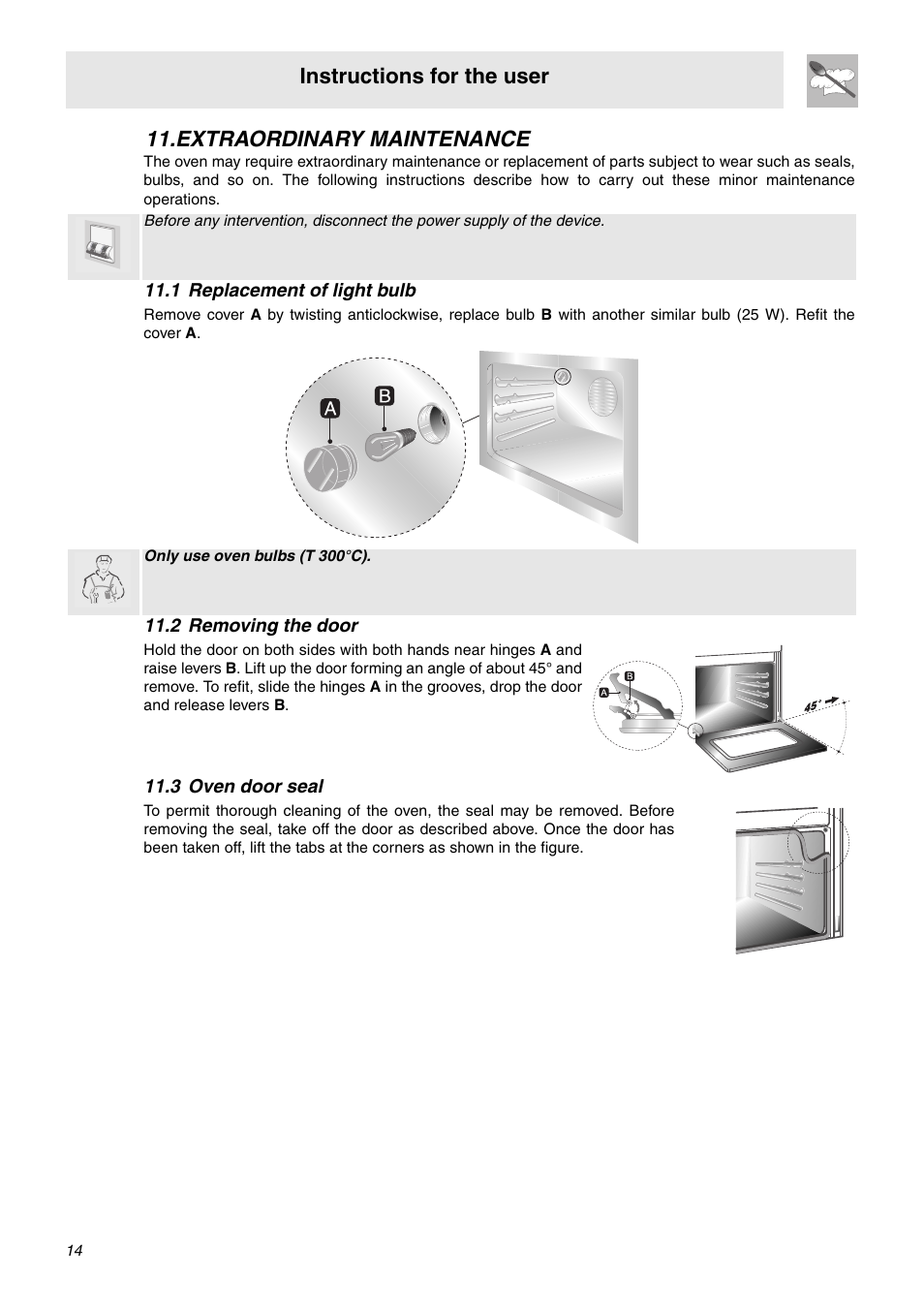 Extraordinary maintenance, 1 replacement of light bulb, 2 removing the door | 3 oven door seal, Instructions for the user | Smeg OF602XA User Manual | Page 12 / 16