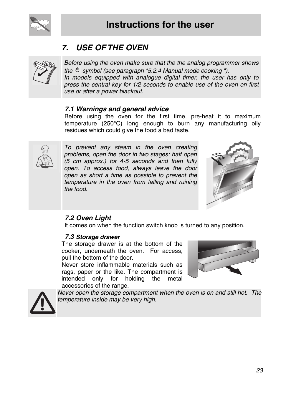 Use of the oven, 1 warnings and general advice, 2 oven light | 3 storage drawer, 5 cm, Instructions for the user | Smeg A11A-6 User Manual | Page 21 / 32