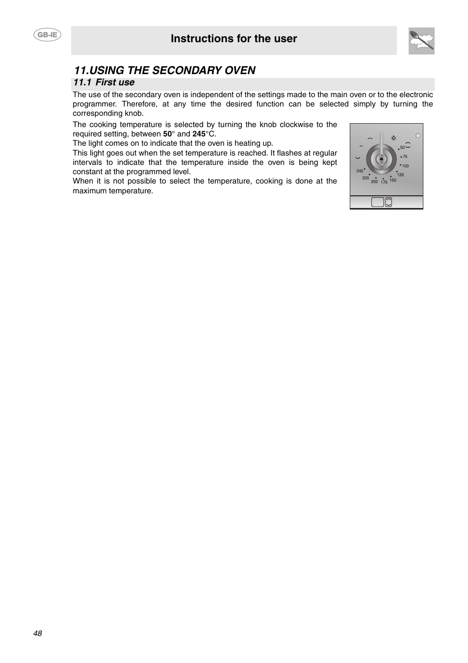 Using the secondary oven, 1 first use, Instructions for the user | Smeg CE92IPX User Manual | Page 16 / 30