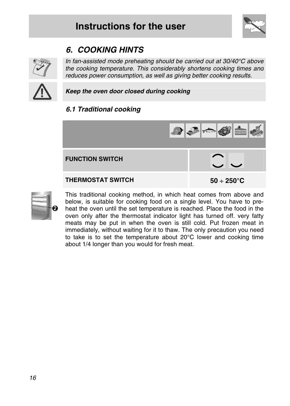 Cooking hints, Traditional cooking, Instructions for the user | 1 traditional cooking, Keep the oven door closed during cooking, Function switch, Thermostat switch | Smeg SA301X User Manual | Page 14 / 20