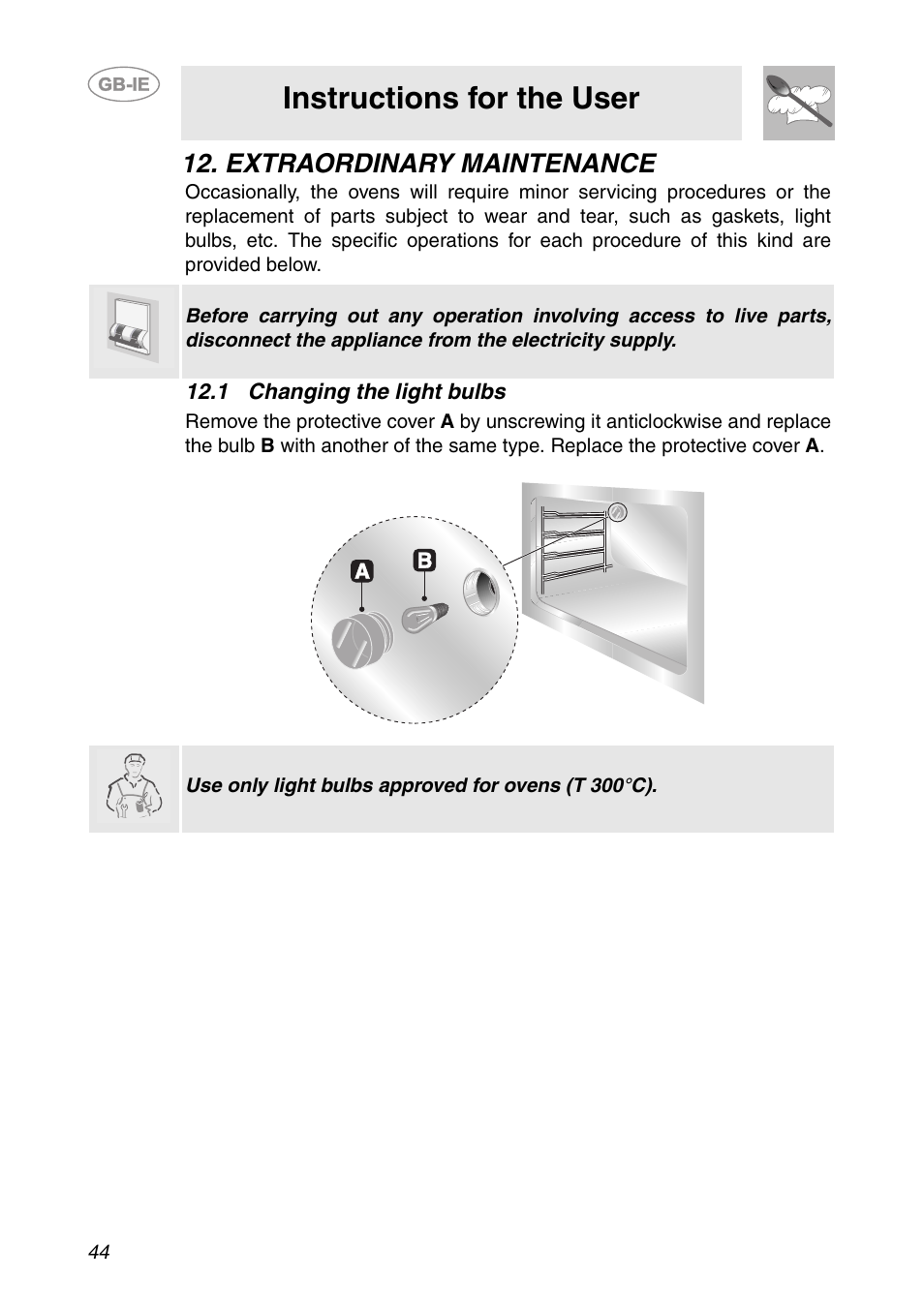 Extraordinary maintenance, 1 changing the light bulbs, Instructions for the user | Smeg CS150SA User Manual | Page 42 / 43