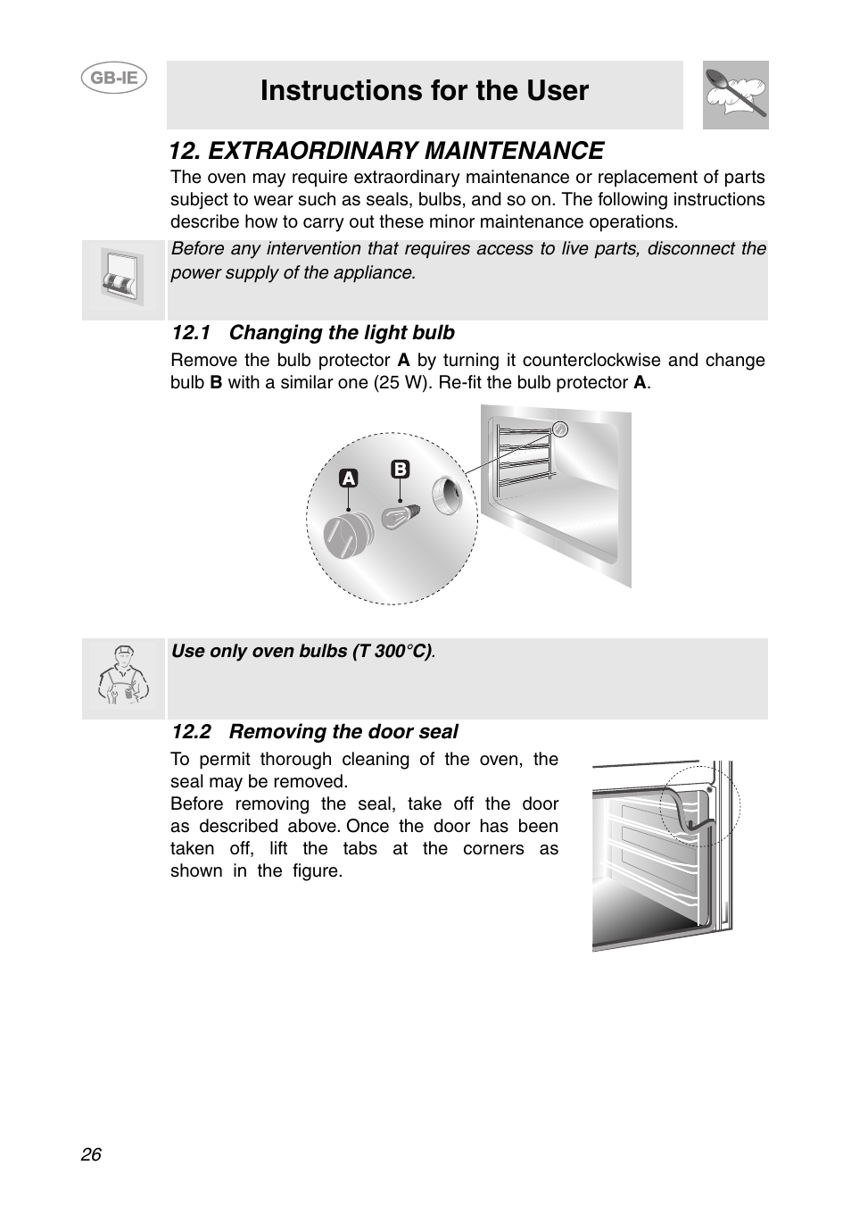 Extraordinary maintenance, 1 changing the light bulb, 2 removing the door seal | Instructions for the user | Smeg SCDK380X User Manual | Page 24 / 26
