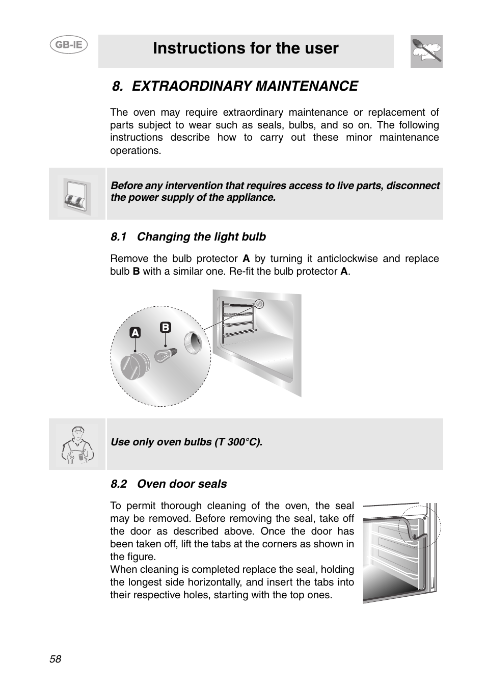 Extraordinary maintenance, 1 changing the light bulb, 2 oven door seals | Instructions for the user | Smeg SC709X User Manual | Page 28 / 28