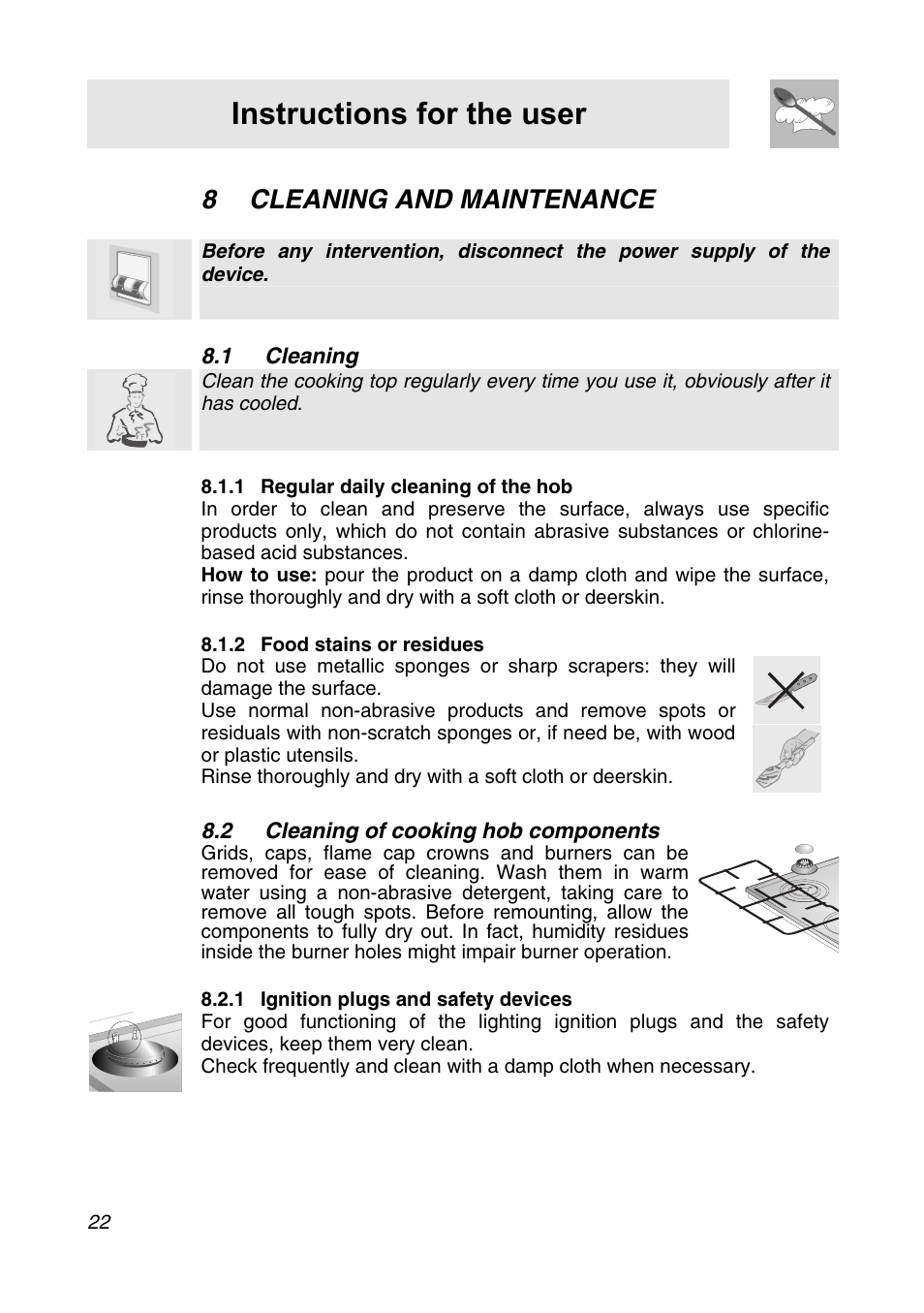 8 cleaning and maintenance, 1 cleaning, 1 regular daily cleaning of the hob | 2 food stains or residues, 2 cleaning of cooking hob components, 1 ignition plugs and safety devices, Instructions for the user | Smeg CIR34XS User Manual | Page 20 / 24