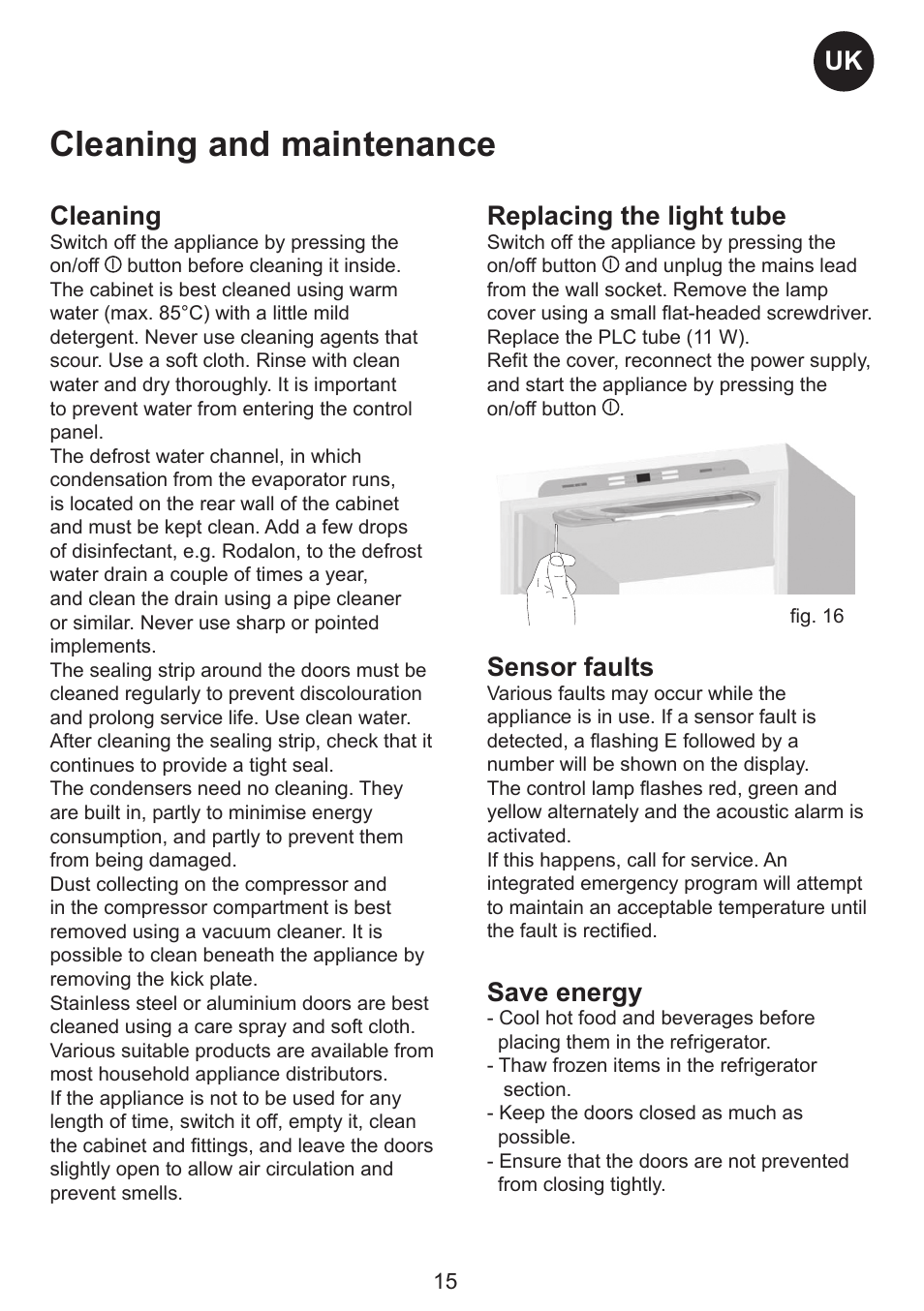 Cleaning and maintenance, Uk cleaning, Replacing the light tube | Sensor faults, Save energy | Smeg FC310AL User Manual | Page 15 / 18
