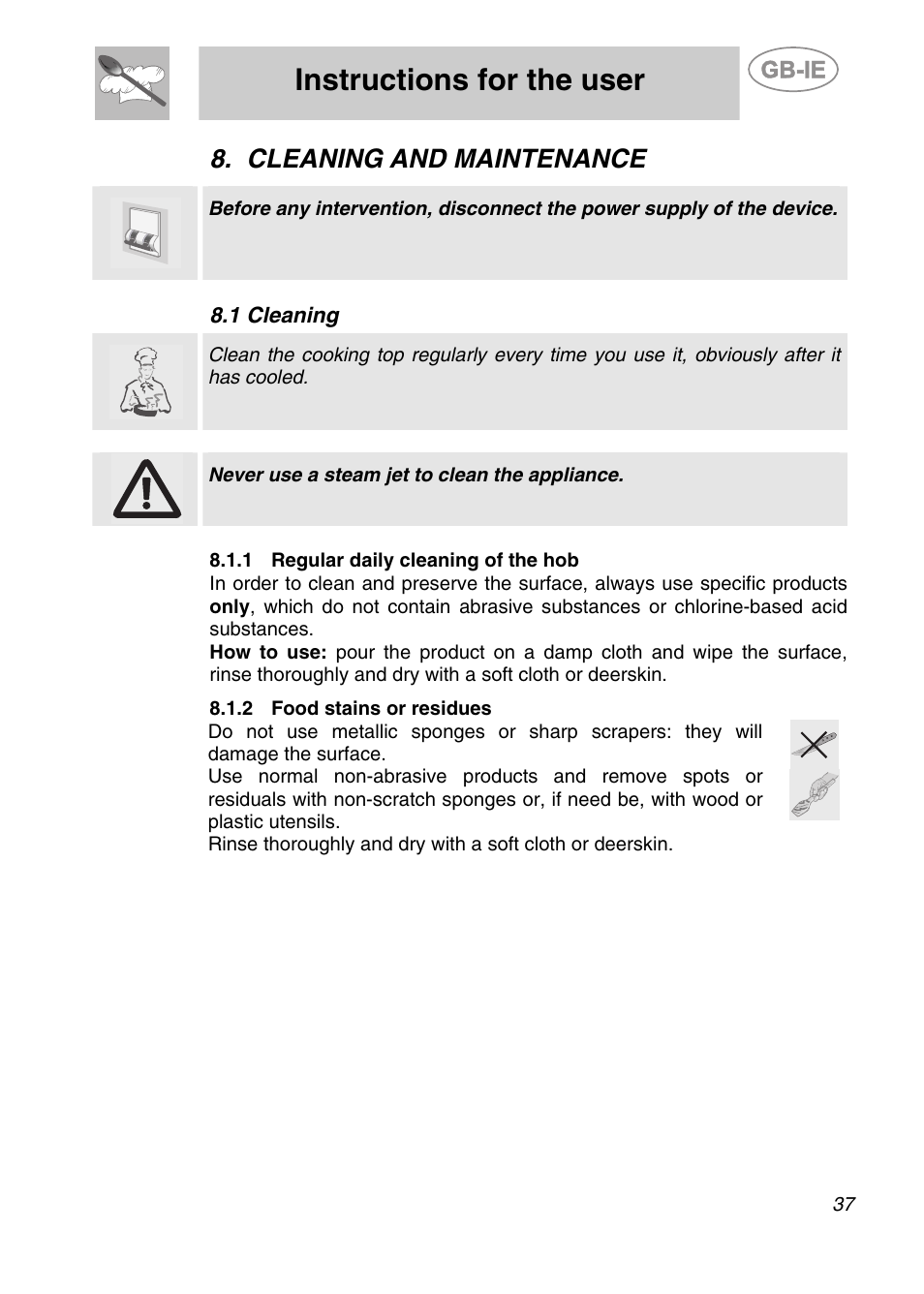 Cleaning and maintenance, 1 cleaning, 1 regular daily cleaning of the hob | 2 food stains or residues, Instructions for the user | Smeg SDR60XG3 User Manual | Page 17 / 18