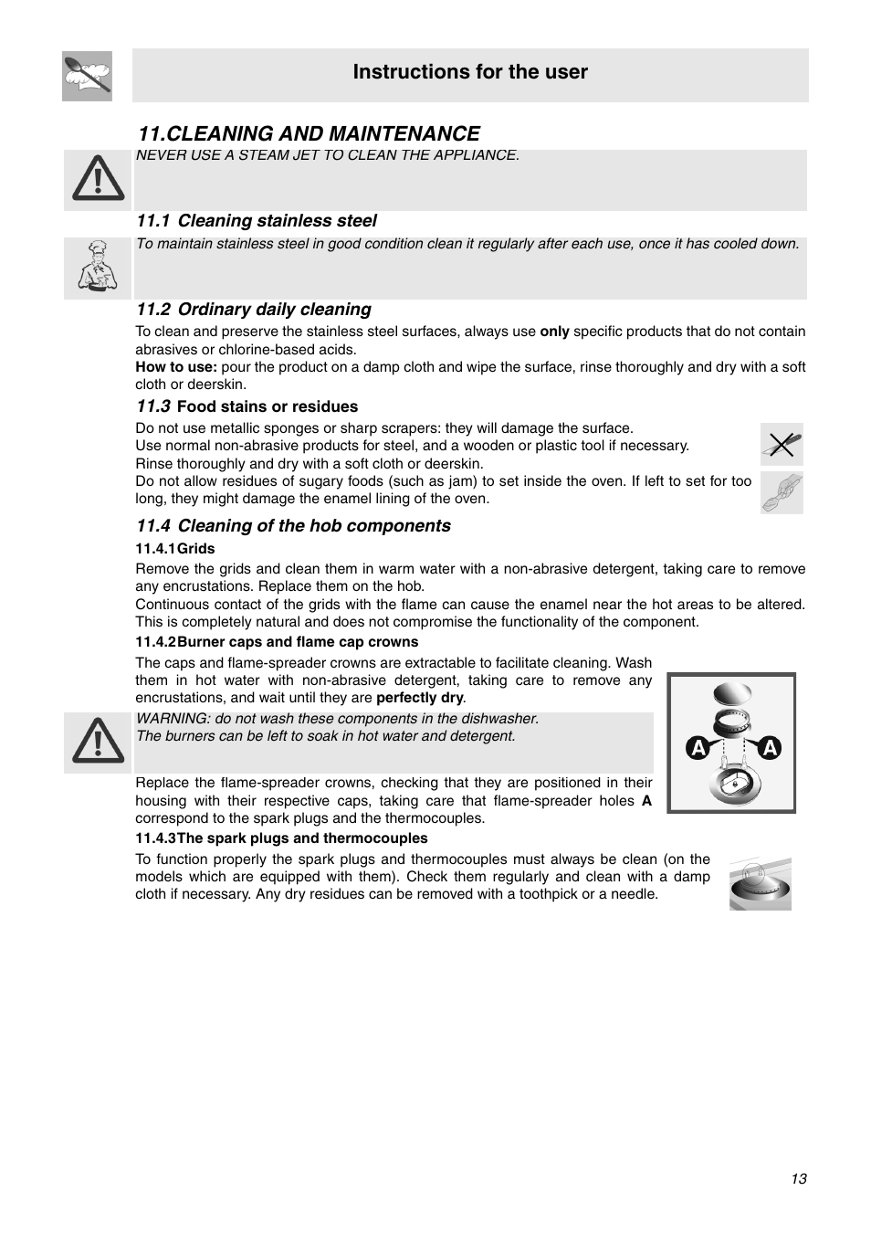 Cleaning and maintenance, 1 cleaning stainless steel, 2 ordinary daily cleaning | 3 food stains or residues, 4 cleaning of the hob components, 1 grids, 2 burner caps and flame cap crowns, 3 the spark plugs and thermocouples, Instructions for the user | Smeg SNZ60EVX User Manual | Page 11 / 20