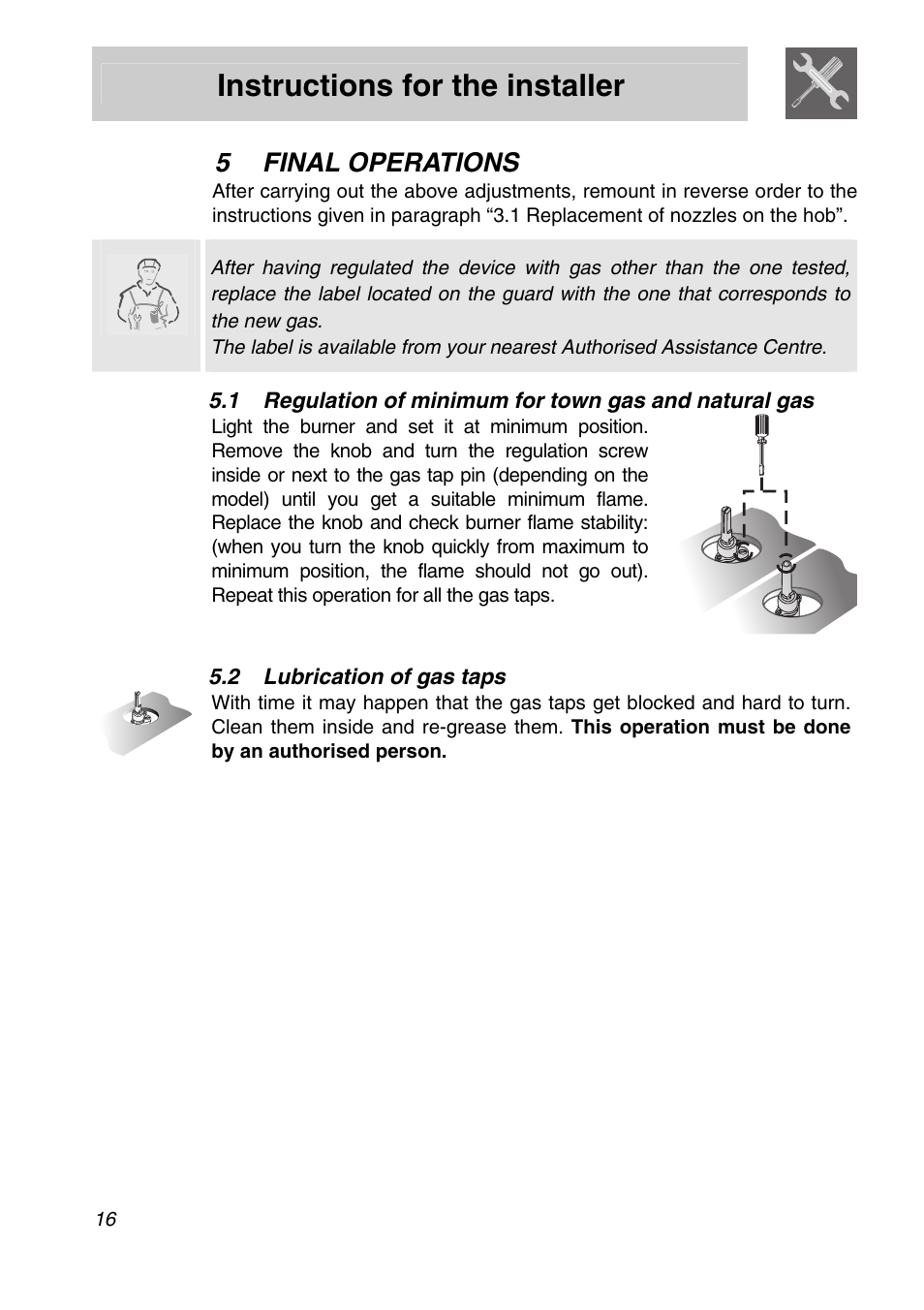 5 final operations, 2 lubrication of gas taps, Final operations | Instructions for the installer | Smeg PGA75FSC3 User Manual | Page 14 / 20