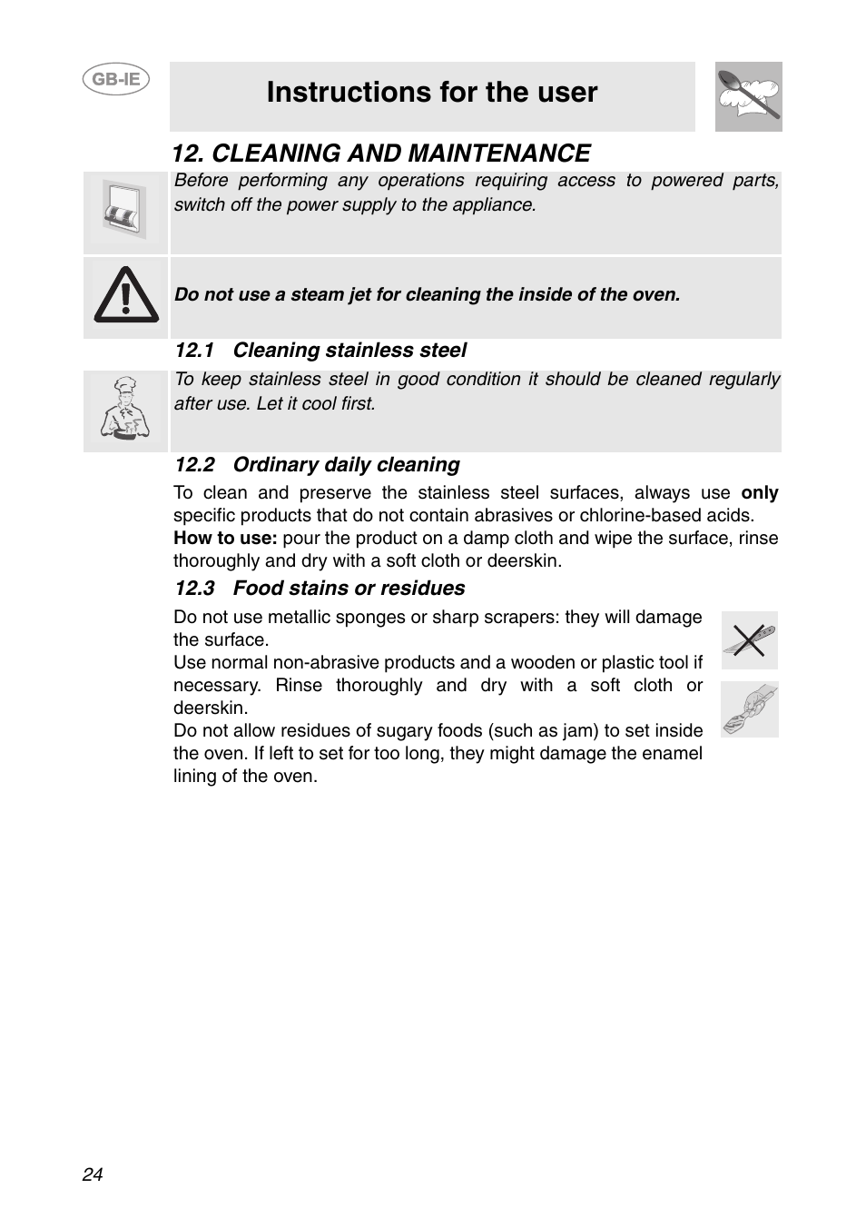 Cleaning and maintenance, 1 cleaning stainless steel, 2 ordinary daily cleaning | 3 food stains or residues, Instructions for the user | Smeg SC041MFX User Manual | Page 22 / 31