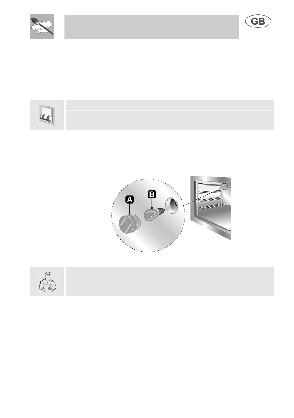 Instructions for the user, Extraordinary maintenance, 1 replacement of light bulb | Only use oven bulbs (t 300°c) | Smeg B988E User Manual | Page 18 / 19