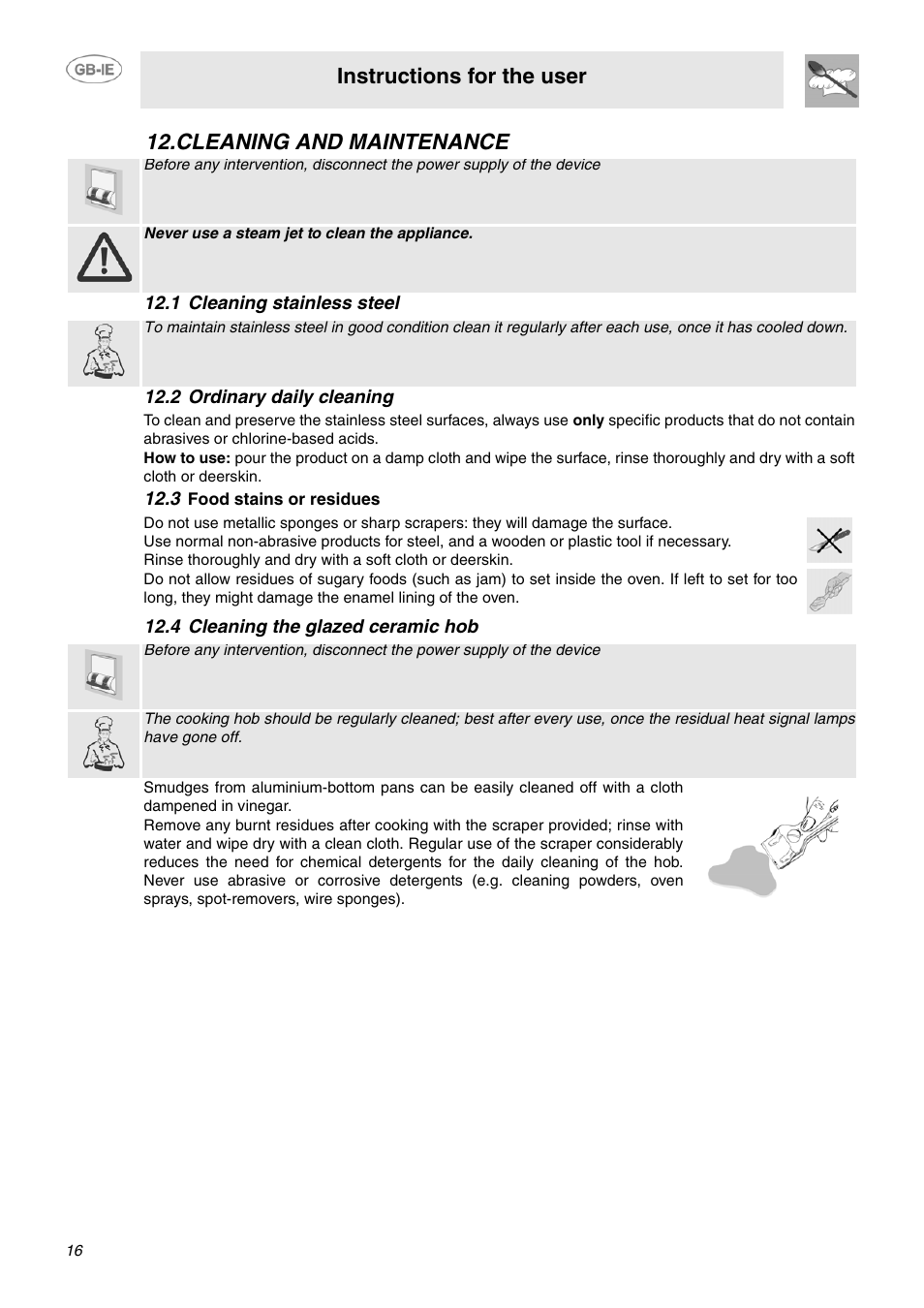 Cleaning and maintenance, 1 cleaning stainless steel, 2 ordinary daily cleaning | 3 food stains or residues, 4 cleaning the glazed ceramic hob, Instructions for the user | Smeg SUK61CPX5 User Manual | Page 14 / 20