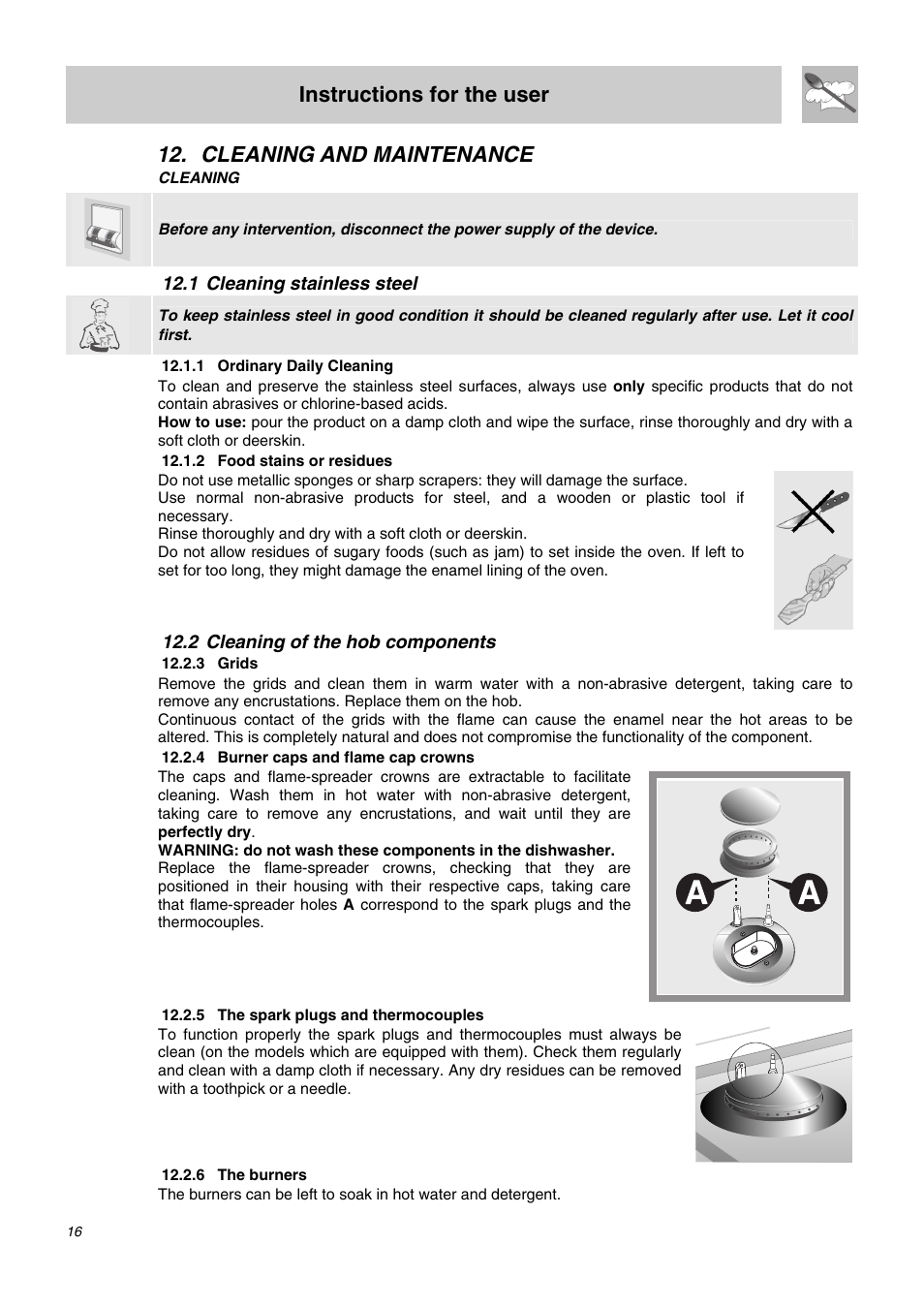 Cleaning and maintenance, 1 cleaning stainless steel, 1 ordinary daily cleaning | 2 food stains or residues, 2 cleaning of the hob components, 3 grids, 4 burner caps and flame cap crowns, 5 the spark plugs and thermocouples, 6 the burners, Instructions for the user | Smeg SA62MFX5 User Manual | Page 14 / 24