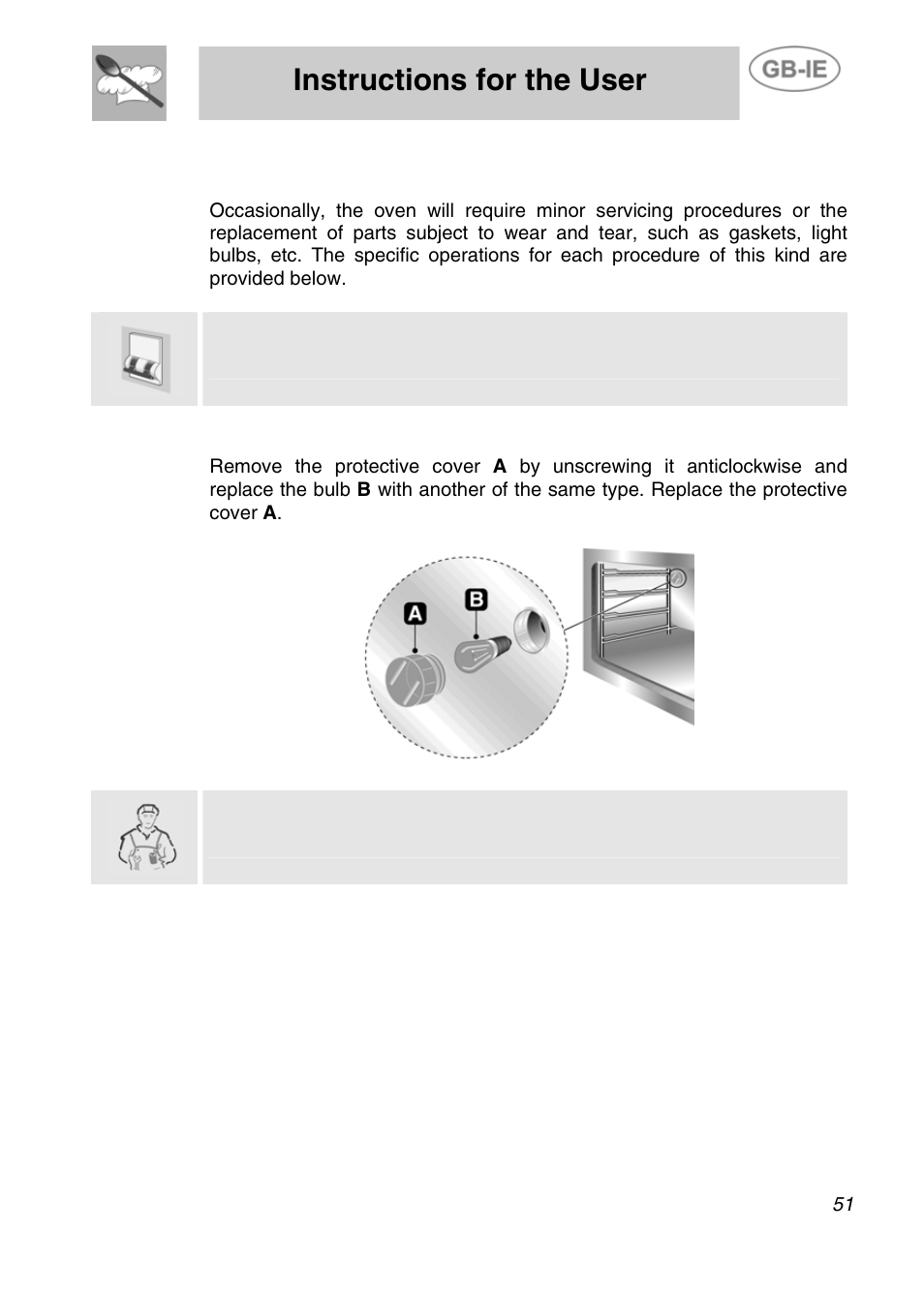 Instructions for the user, Extraordinary maintenance, 1 changing the light bulb | Use only light bulbs approved for ovens (t 300°c) | Smeg Electric Multifunction SE290X-6 User Manual | Page 24 / 25