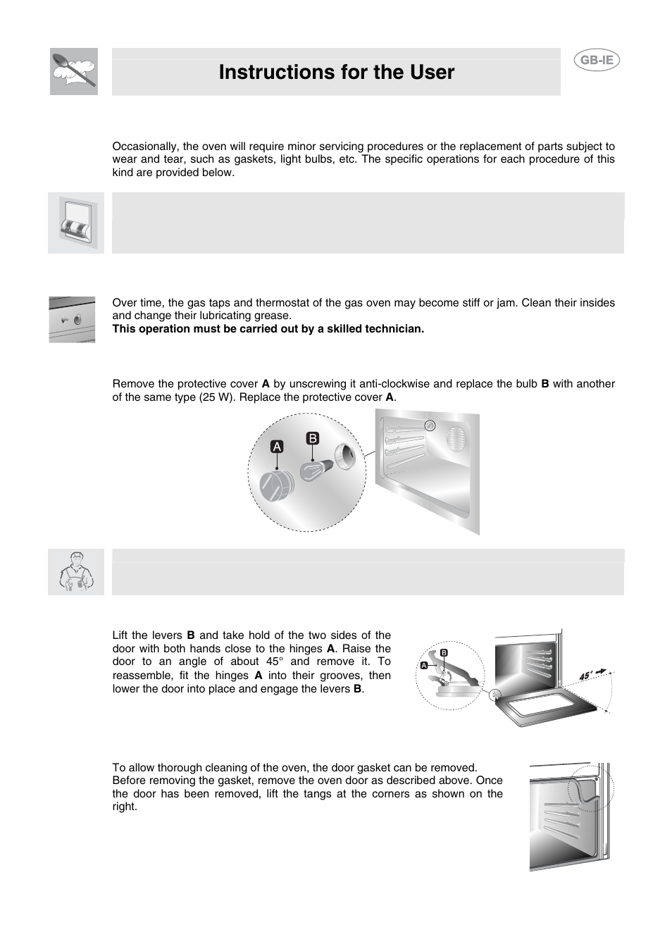 Extraordinary maintenance, 1 lubricating the gas oven taps and thermostat, 2 changing the light bulb | 3 removing the door, 4 removing the gasket, Instructions for the user | Smeg CB61VES User Manual | Page 29 / 29