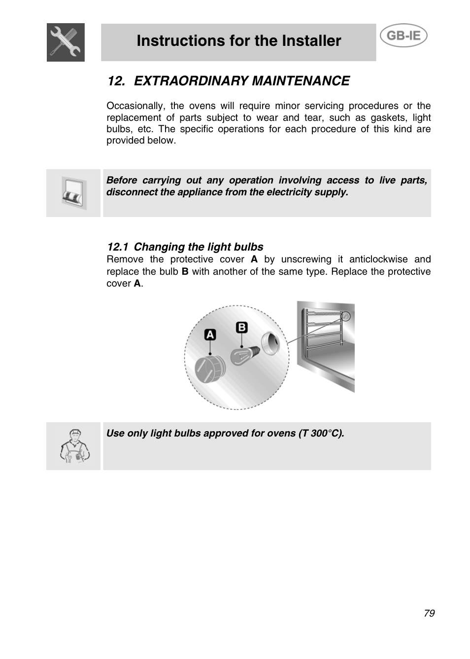 Extraordinary maintenance, 1 changing the light bulbs, Instructions for the installer | Smeg A4-5 User Manual | Page 37 / 38