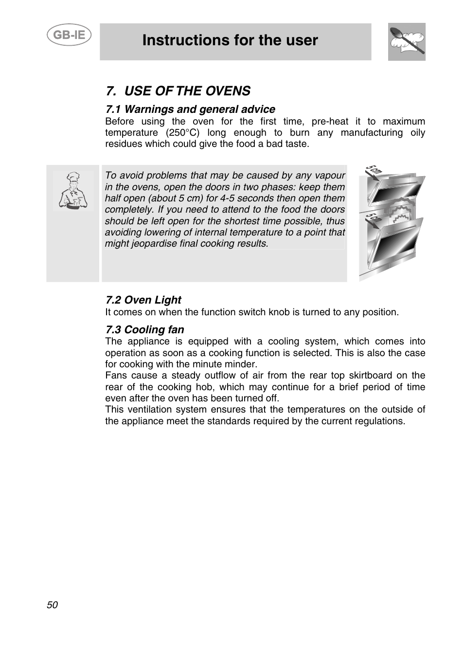 Use of the ovens, 1 warnings and general advice, 2 oven light | 3 cooling fan, Instructions for the user | Smeg A42-6 User Manual | Page 18 / 29