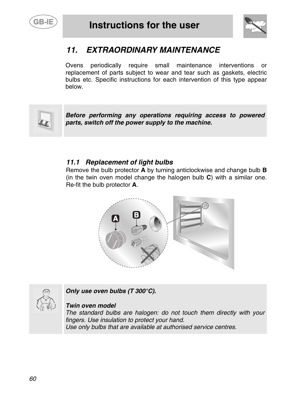 Extraordinary maintenance, 1 replacement of light bulbs, Instructions for the user | Smeg A42-6 User Manual | Page 28 / 29