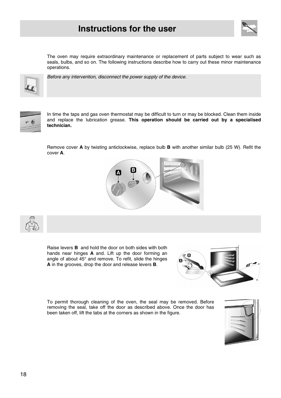 Instructions for the user, 8extraordinary maintenance, 1 lubrication of the taps and gas oven thermostat | 2 replacement of light bulb, 3 removing the door, 4 oven door seal | Smeg FS66MFX User Manual | Page 16 / 16