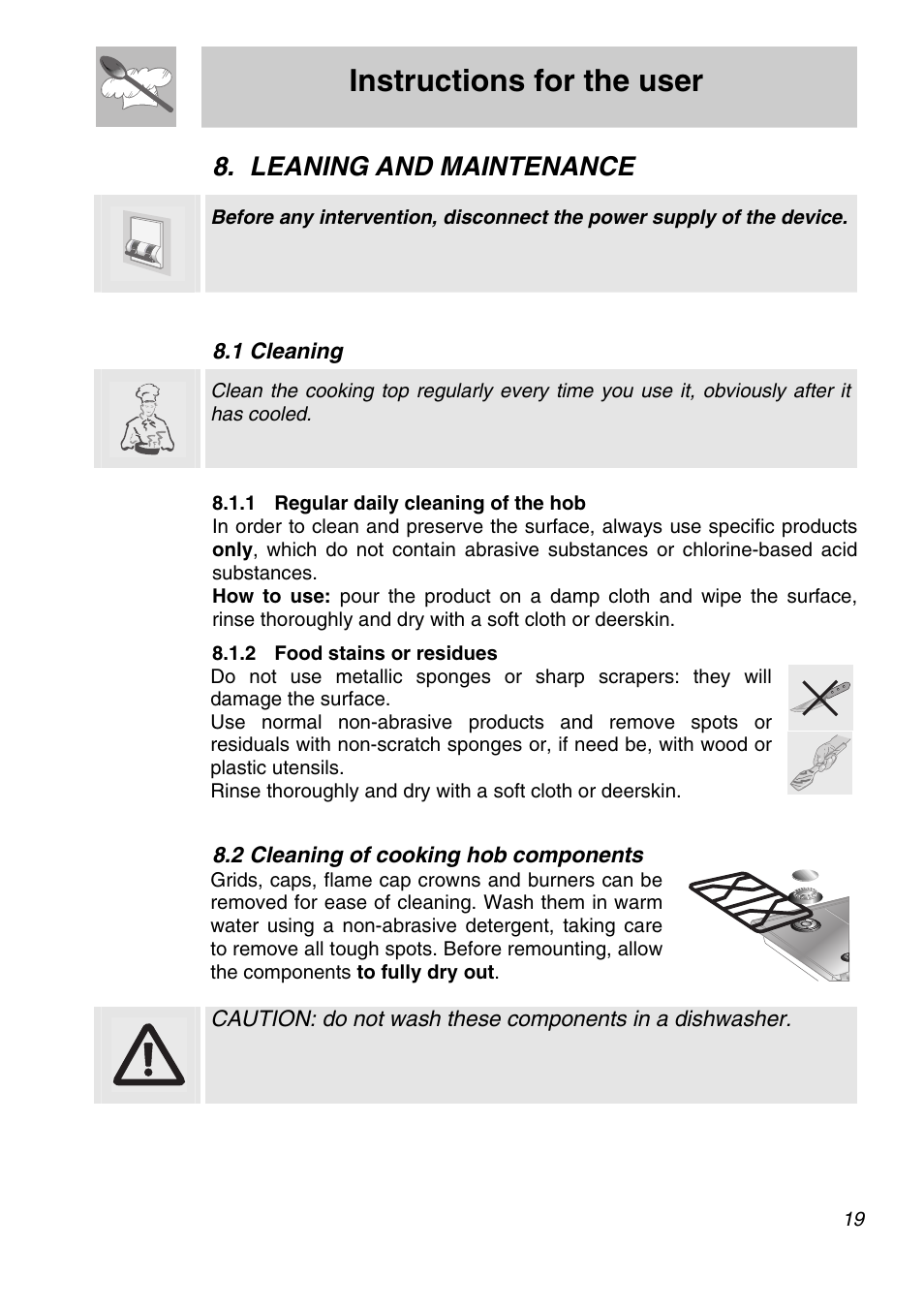 Leaning and maintenance, 1 cleaning, 1 regular daily cleaning of the hob | 2 food stains or residues, 2 cleaning of cooking hob components, Instructions for the user | Smeg CIR597X5 User Manual | Page 17 / 20