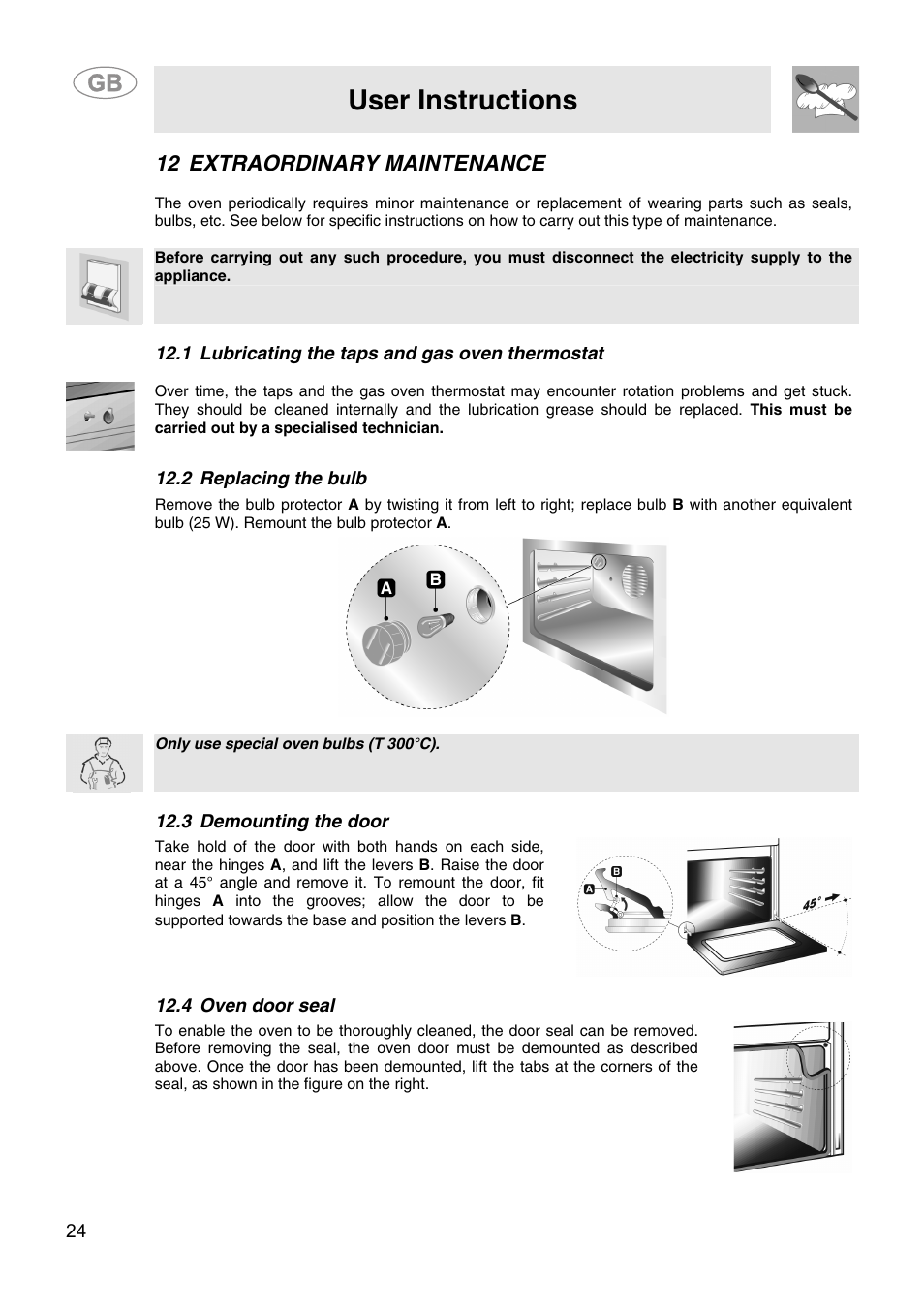 12 extraordinary maintenance, 1 lubricating the taps and gas oven thermostat, 2 replacing the bulb | 3 demounting the door, 4 oven door seal, User instructions | Smeg SA9058X User Manual | Page 22 / 24