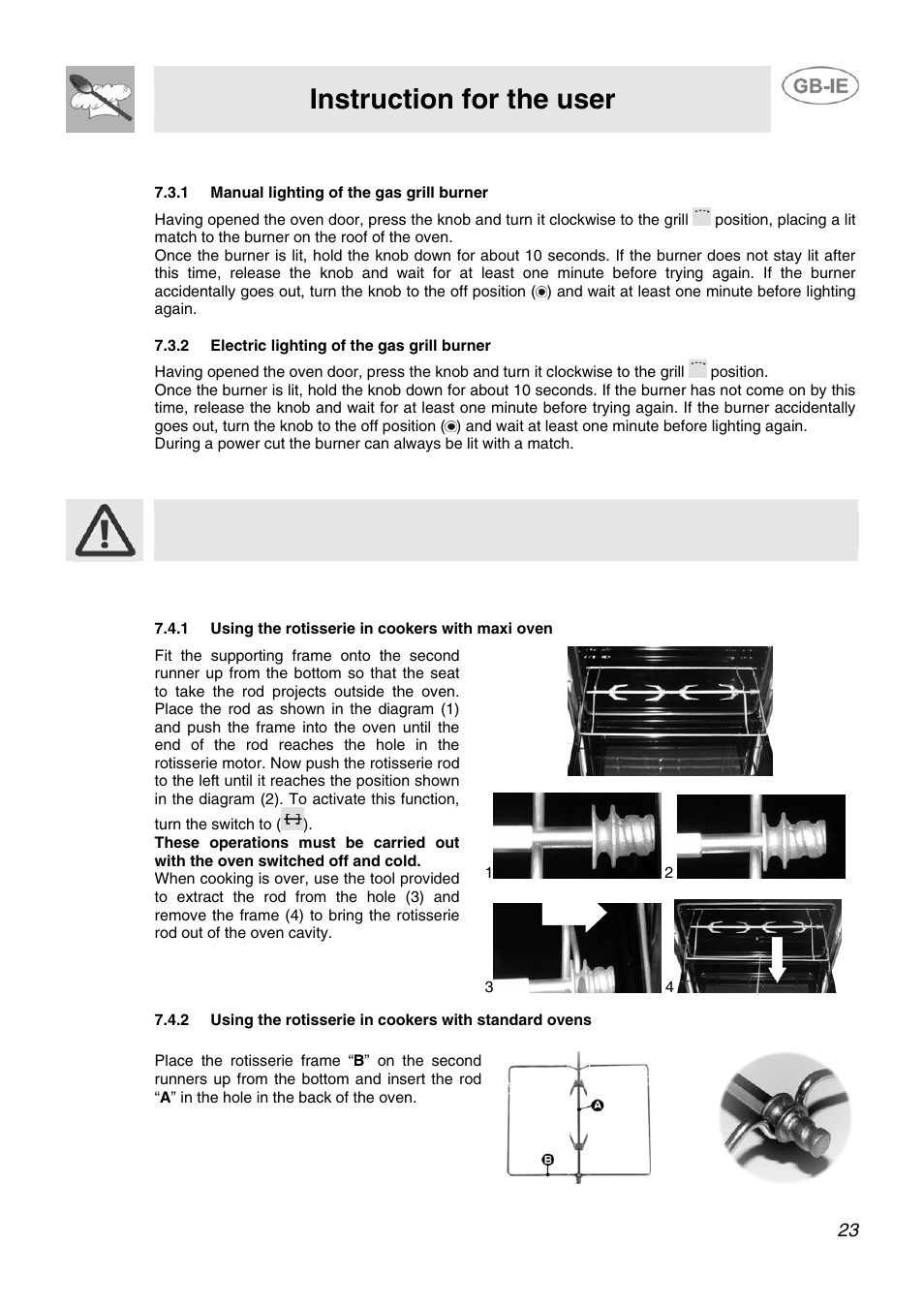 3 use of the gas grill, 1 manual lighting of the gas grill burner, 2 electric lighting of the gas grill burner | 4 use of the rotisserie, 1 using the rotisserie in cookers with maxi oven, Instruction for the user | Smeg AP91VJME User Manual | Page 21 / 29