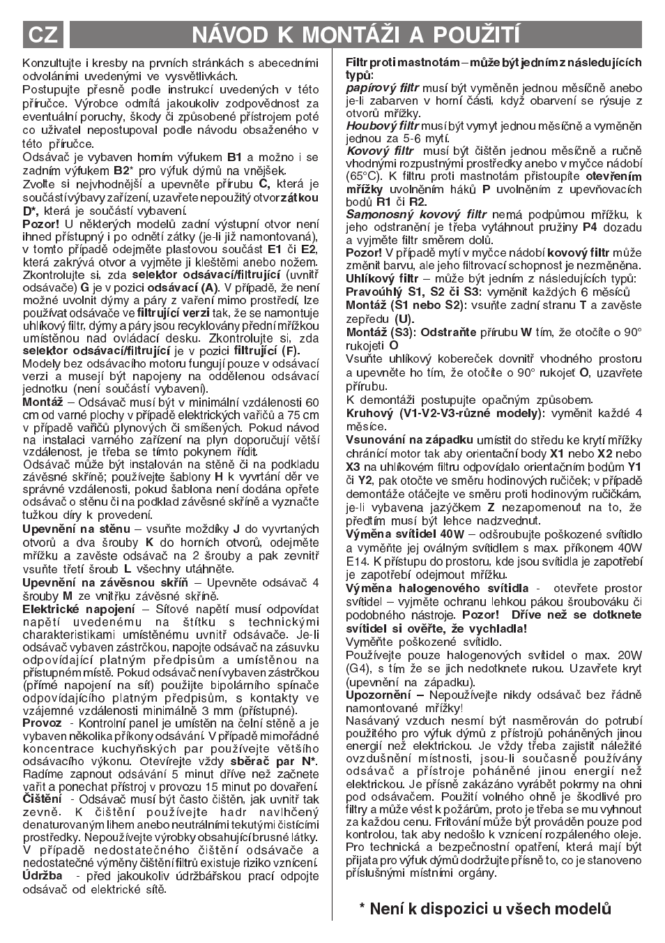 Návod k montái a pouití cz, Není k dispozici u vech modelù | Smeg KSEC70X User Manual | Page 14 / 20