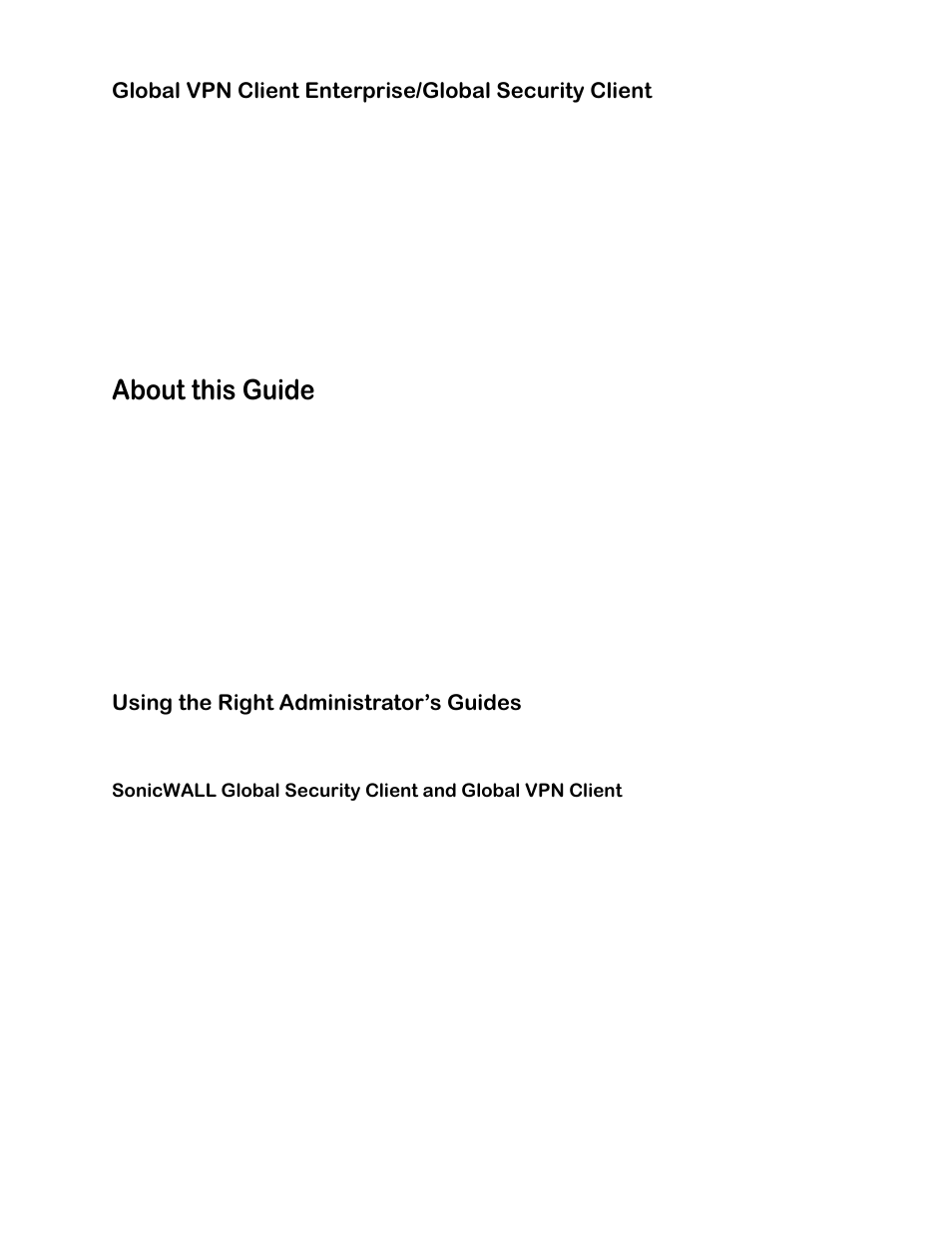 About this guide, Using the right administrator’s guides | SonicWALL none User Manual | Page 8 / 66