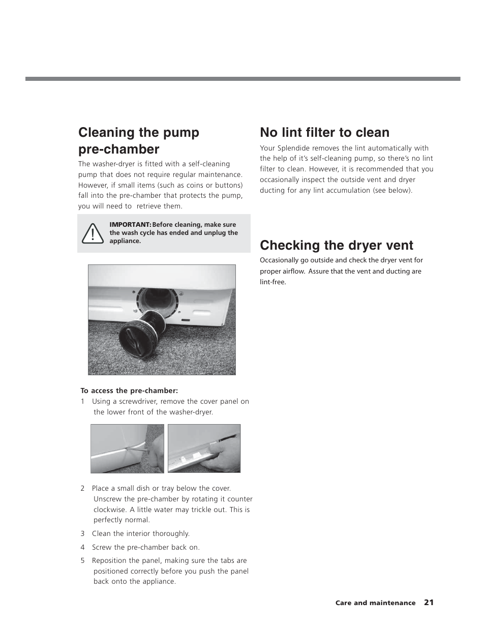 Cleaning the pump pre-chamber, No lint filter to clean, Checking the dryer vent | Splendide WD2100XC User Manual | Page 21 / 26