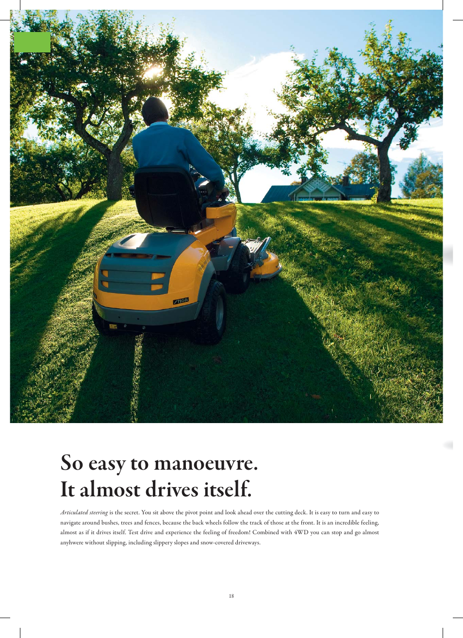 So easy to manoeuvre. it almost drives itself | Stiga Garden Range Primo User Manual | Page 18 / 76