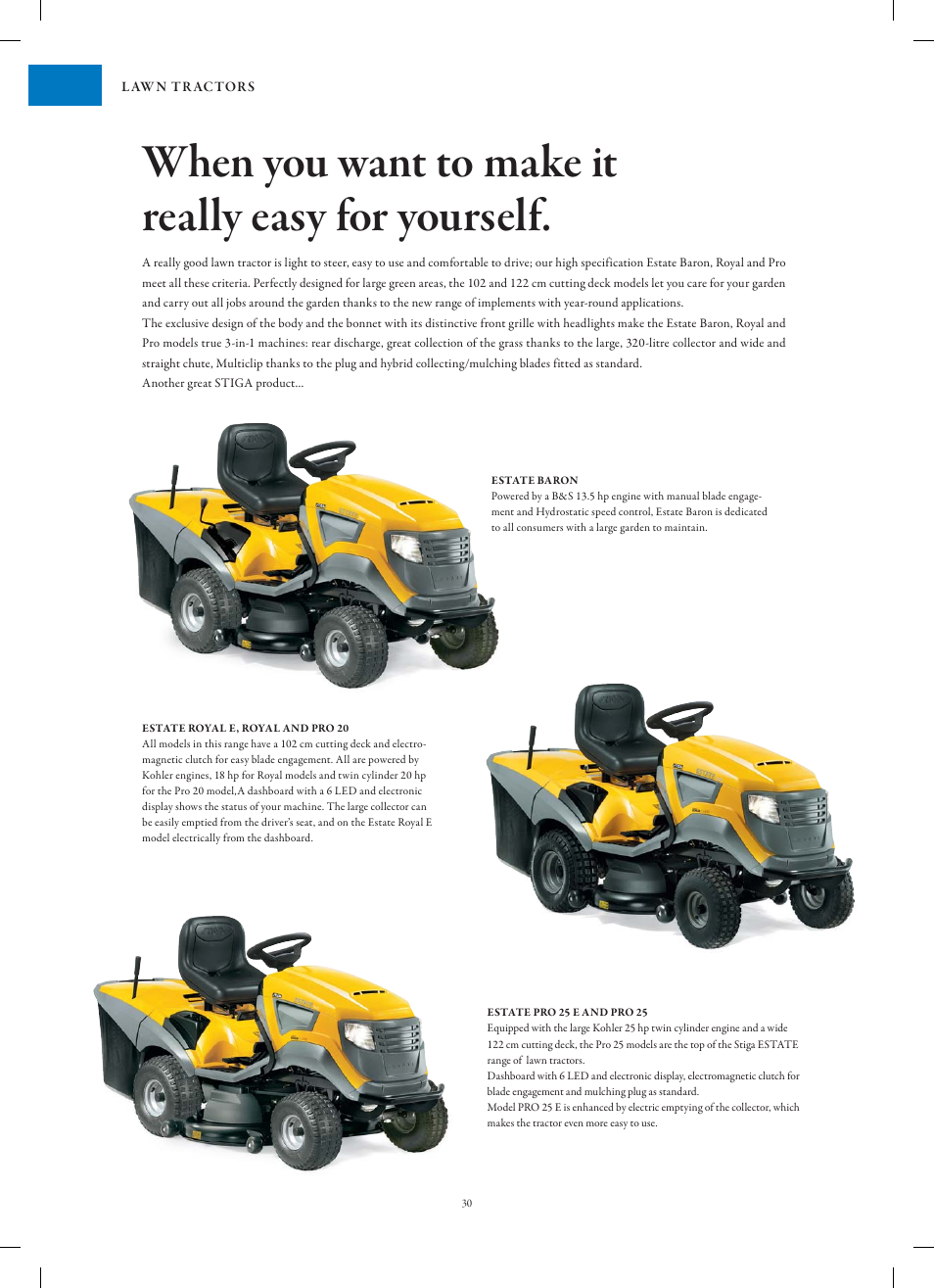 When you want to make it really easy for yourself | Stiga Garden Range Primo User Manual | Page 30 / 76